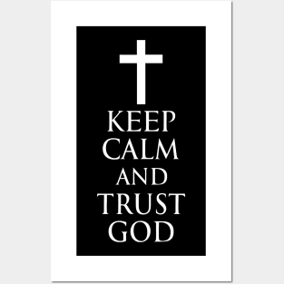 Keep Calm And Trust God - Roman Catholic Cross - White - Christian Series 6W Posters and Art